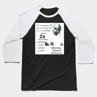 Tookie Williams Baseball T-Shirt